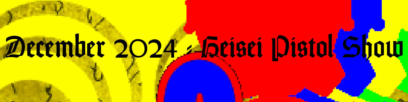 A screenshot from Heisei Pistol Show of a multicolored off-set silhouettes on a yellow background. The text "December 2024 - Hesei Pistol Show" is superimposed over the image.